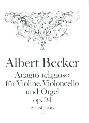 Adagio religioso op.94  für Violine, Violoncello und Orgel  Stimmen