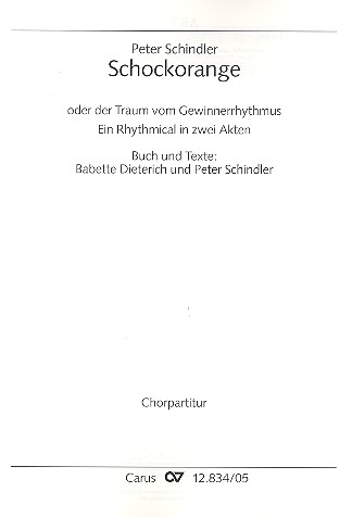 Schockorange&nbsp;&nbsp;für Soli, gem Chor und Instrumente&nbsp;&nbsp;Chorpartitur (für alle Fassungen)