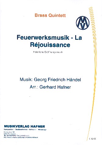 La réjouissance aus Feuerwerksmusik für  2 Trompeten, Horn, Posaune und Tuba  Partitur und Stimmen