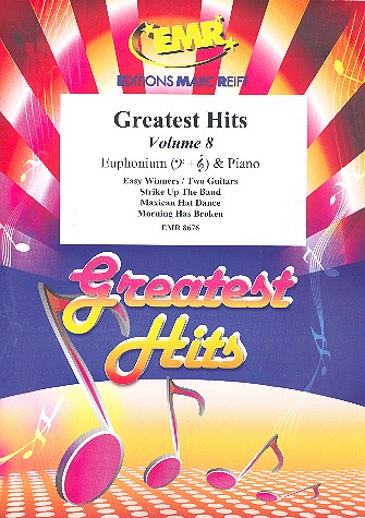 Greatest Hits Band 8: für Euphonium&nbsp;&nbsp;und Klavier (Percussion ad lib)&nbsp;&nbsp;