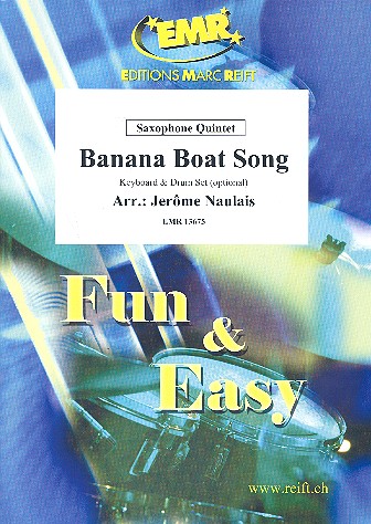 Banana Boat Song für 5 Saxophone&nbsp;&nbsp;(Keyboard und Schlagzeug ad lib)&nbsp;&nbsp;Partitur und Stimmen
