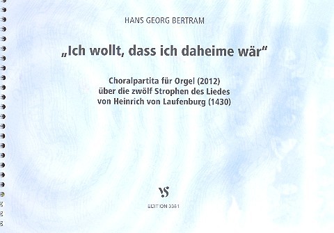 Ich wollt dass ich daheime wär  für Orgel  