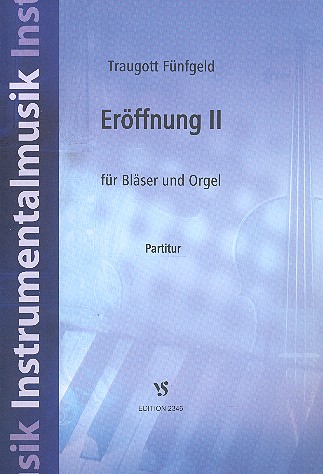 Eröffnung Nr.2  für Bläser und Orgel  Partitur