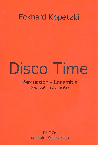 Disco Time für Body Percussion  (4 Spieler/2 Gruppen)  Partitur und Stimmen