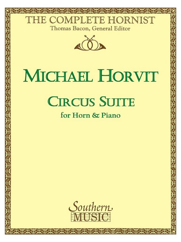 Circus Suite&nbsp;&nbsp;for horn and piano&nbsp;&nbsp;
