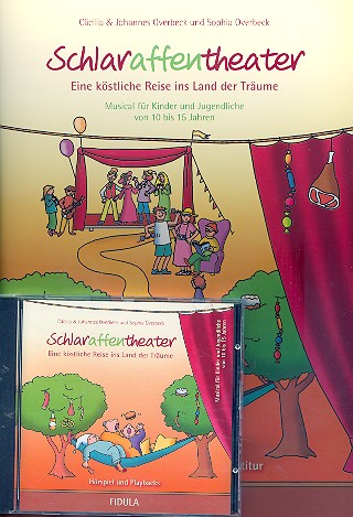 Schlaraffentheater (+CD) für Soli,  Kinderchor und Instrumente  Gesamtausgabe mit Klavierpartitur