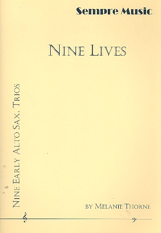 Nine Lives for 3 saxophones&nbsp;&nbsp;(AAA/TTT)&nbsp;&nbsp;score and parts