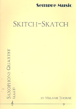 Skitch-Skatch for 4 saxophones (AAAT)&nbsp;&nbsp;score and parts&nbsp;&nbsp;
