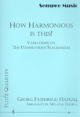 How harmonious is this for 4 flutes&nbsp;&nbsp;score and parts&nbsp;&nbsp;