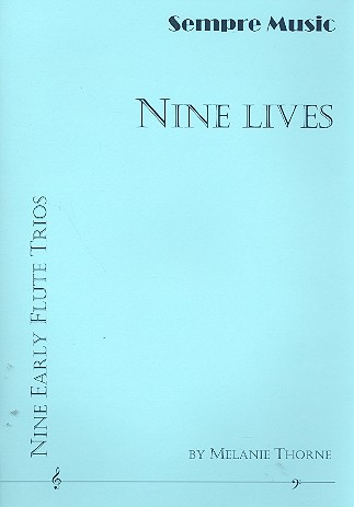 Nine Lives for 3 flutes&nbsp;&nbsp;score and parts&nbsp;&nbsp;