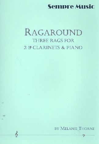 Ragaround: for 2 clarinets and piano&nbsp;&nbsp;parts&nbsp;&nbsp;