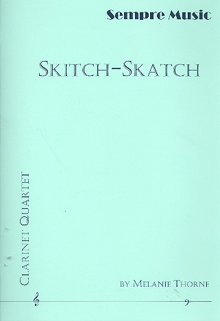 Skitch-Skatch for 4 clarinets&nbsp;&nbsp;score and parts&nbsp;&nbsp;