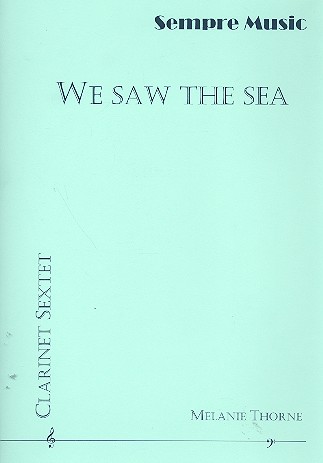 We saw the Sea for 6 clarinets&nbsp;&nbsp;(EsBBBAltBass)&nbsp;&nbsp;score and parts