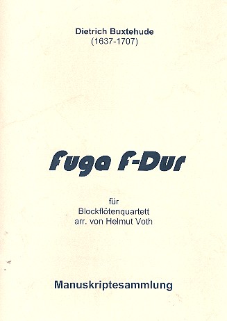 Fuga F-Dur für 4 Blockflöten (SATB)&nbsp;&nbsp;Spielpartitur&nbsp;&nbsp;