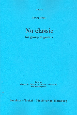 No Classic für Gitarrenensemble  Partitur und Stimmen  
