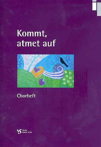 Kommt, atmet auf&nbsp;&nbsp;für gem Chor und Instrumente&nbsp;&nbsp;Chorheft/Klavierauszug