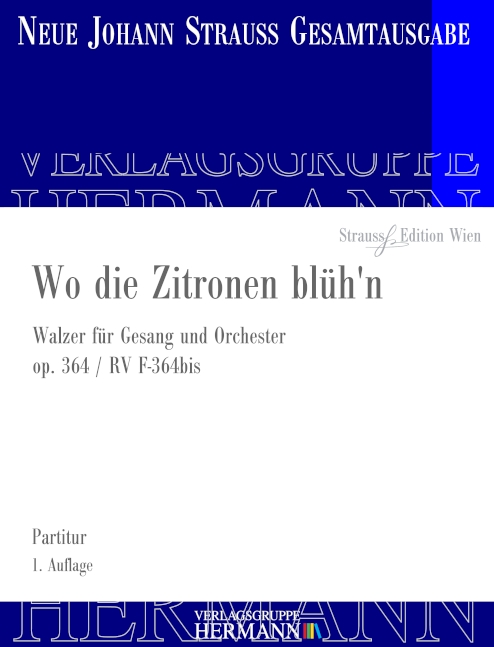 Wo die Zitronen blüh'n op.364&nbsp;&nbsp;für Gesang und Orchester&nbsp;&nbsp;Partitur
