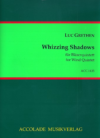 Whizzing Shadows für Flöte, Oboe, Klarinette,  Horn und Fagott  Partitur und Stimmen