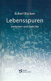 Lebensspuren Gedanken und Gedichte&nbsp;&nbsp;&nbsp;&nbsp;