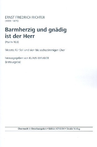 Barmherzig und gnädig ist der Herr&nbsp;&nbsp;für Soli und gem Chor a cappella&nbsp;&nbsp;Partitur