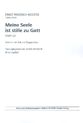 Meine Seele ist stille zu Gott&nbsp;&nbsp;für Soli und gem Chor a cappella&nbsp;&nbsp;Partitur