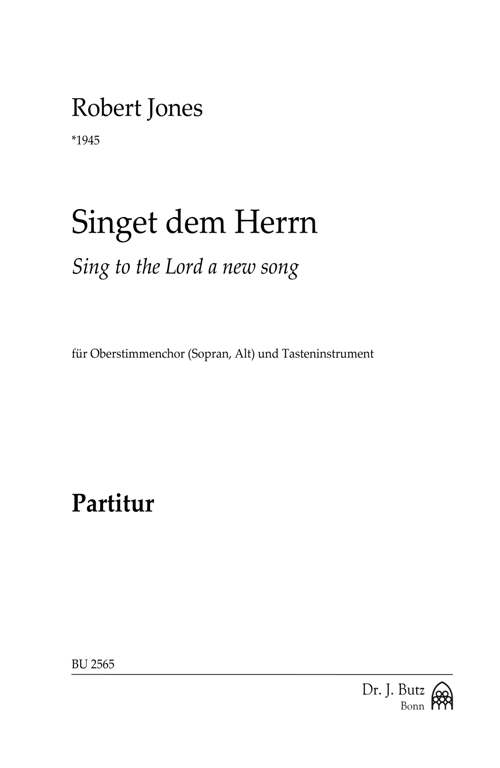 Singet dem Herrn&nbsp;&nbsp;für Frauenchor (Kinderchor) und Tasteninstrument&nbsp;&nbsp;Partitur (dt/en)