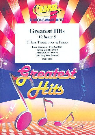Greatest Hits vol.8: for 2 bass trombones&nbsp;&nbsp;and piano (percussion ad lib)&nbsp;&nbsp;score and parts