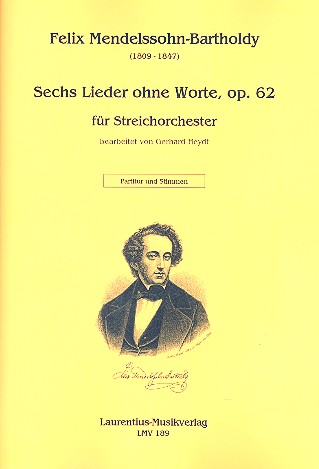 6 Lieder ohne Worte op.62 für Streichorchester  Partitur und Stimmen  