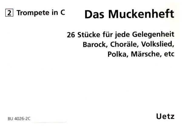 Das Muckenheft für 4-stimmiges&nbsp;&nbsp;Blechbläser-Ensemble&nbsp;&nbsp;2. Stimme in C
