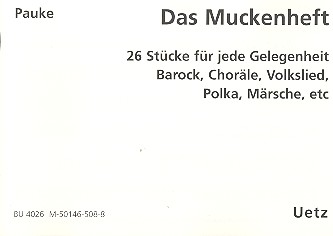 Das Muckenheft&nbsp;&nbsp;für 4-stimmiges Bläser-Ensemble&nbsp;&nbsp;Pauken