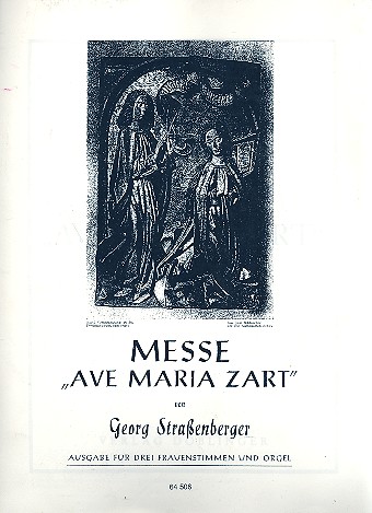 Ave Maria zart für Frauenchor und Orgel&nbsp;&nbsp;(2 Violinen und Kontrabass ad lib)&nbsp;&nbsp;Orgel-Partitur