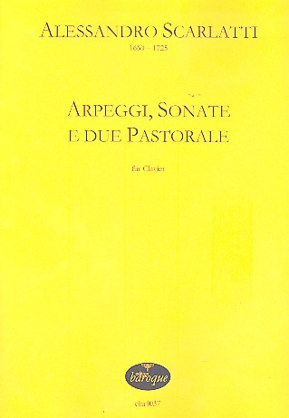 Arpeggi, sonate e due pastorale  für Klavier  