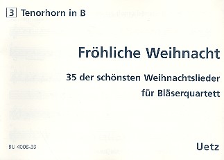 Fröhliche Weihnacht für 4 Blechbläser&nbsp;&nbsp;3. Stimme in B (Tenorhorn)&nbsp;&nbsp;