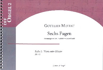 6 Fugen  für Orgel  