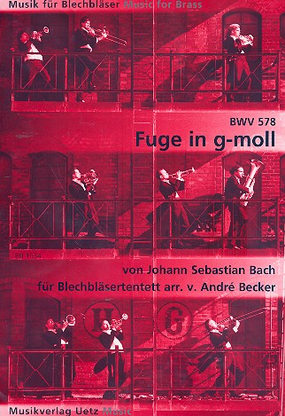 Fuge g-Moll BWV578 für Blechbläserensemble&nbsp;&nbsp;Partitur und Stimmen&nbsp;&nbsp;