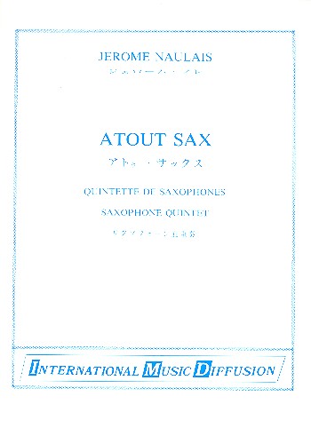 Atout Sax for 5 saxophones (SATTBar)  score and parts  