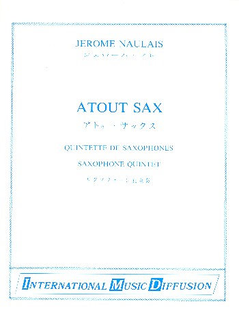 Atout Sax for 5 saxophones (SATTBar)&nbsp;&nbsp;score and parts&nbsp;&nbsp;