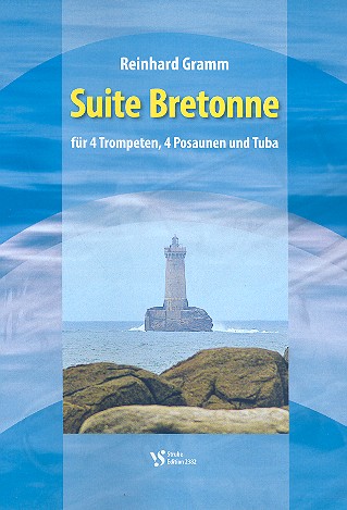 Suite bretonne für 4 Trompeten,&nbsp;&nbsp;4 Posaunen und Tuba&nbsp;&nbsp;Spielpartitur