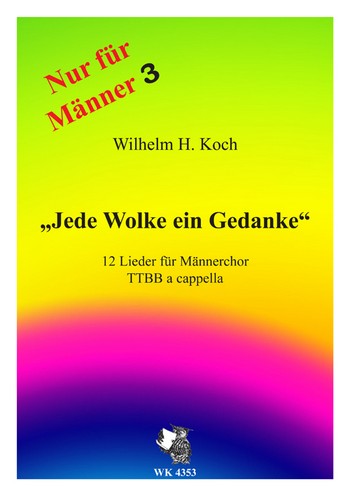 Jede Wolke ein Gedanke für Männerchor&nbsp;&nbsp;a cappella&nbsp;&nbsp;Partitur