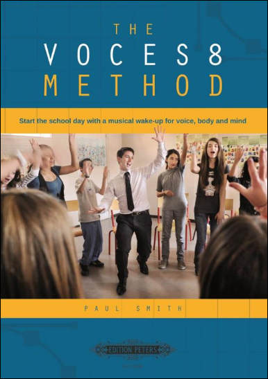 The Voces8 Method&nbsp;&nbsp;for voice, body and mind&nbsp;&nbsp;