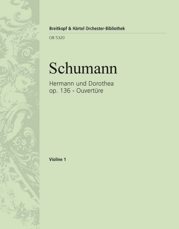 Ouvertüre zu Hermann und Dorothea op.136&nbsp;&nbsp;für Orchester&nbsp;&nbsp;Violine 1