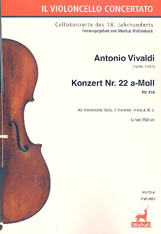 Konzert a-Moll Nr.22 RV419&nbsp;&nbsp;für Violoncello solo, 2 Violinen, Viola und Bc&nbsp;&nbsp;Partitur