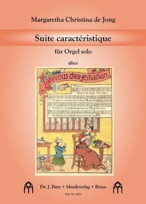 Suite caractéristique op.57 über 'Ah vous dirai-je Maman'  für Orgel  
