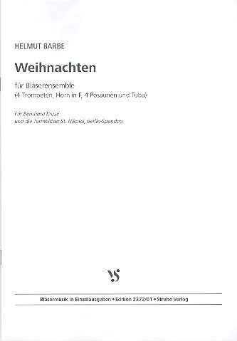 Weihnachten für 4 Trompeten, Horn in F,&nbsp;&nbsp;4 Posaunen und Tuba&nbsp;&nbsp;Partitur und Stimmen