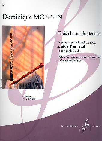 3 Chants du dedans pour hautbois,&nbsp;&nbsp;hautbois d'amour et cor anglais (1 joueur)&nbsp;&nbsp;
