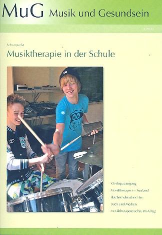 Musik und Gesundsein Band 22/2012  Musiktherapie in der Schule  