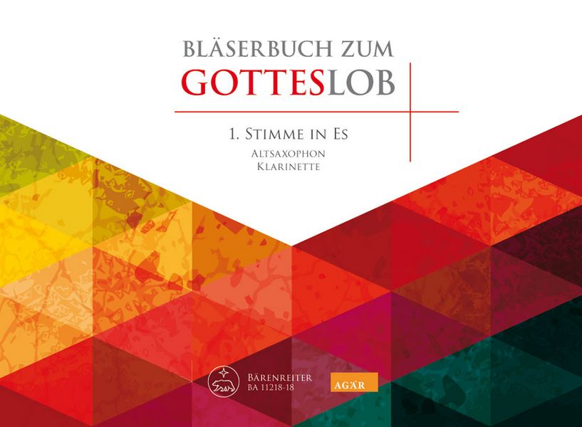 Bläserbuch zum Gotteslob&nbsp;&nbsp;für variables Bläser-Ensemble (Blasorchester/Posaunenchor)&nbsp;&nbsp;1. Stimme in Es (Altsaxophon/Klarinette)