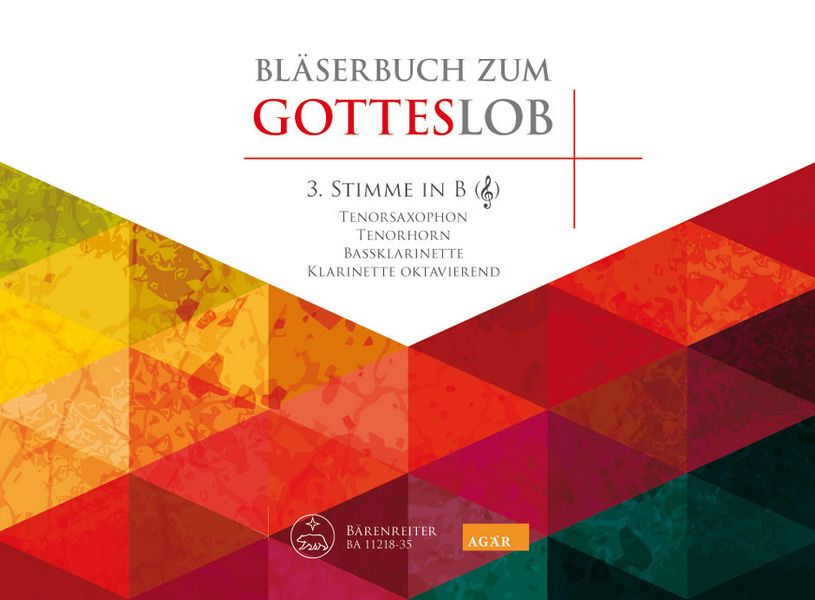 Bläserbuch zum Gotteslob&nbsp;&nbsp;für variables Bläser-Ensemble (Blasorchester/Posaunenchor)&nbsp;&nbsp;3. Stimme in B (Violinschlüssel) (siehe Infotext)