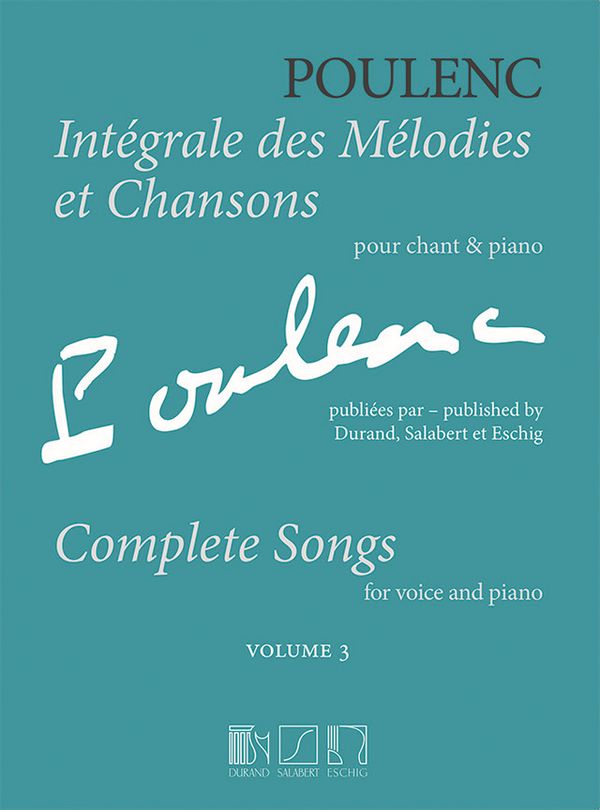 Integrale des mélodies et chansons vol.3&nbsp;&nbsp;pour chant et piano&nbsp;&nbsp;
