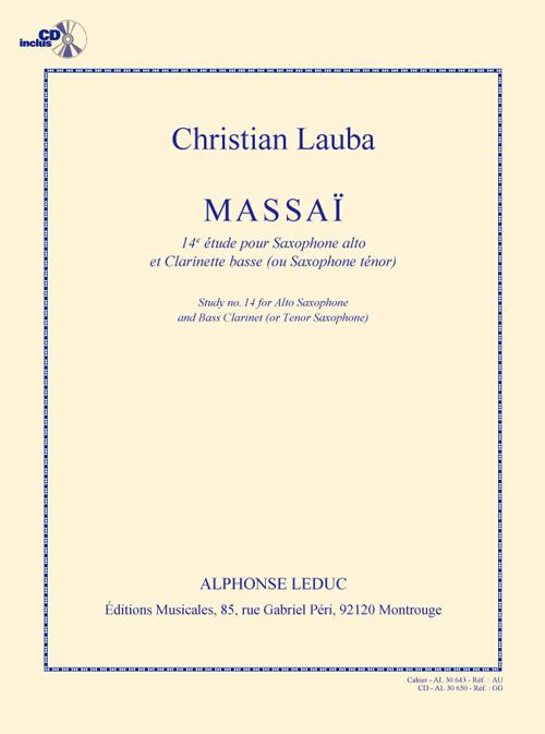 Massai (+CD)&nbsp;&nbsp;pour saxophone alto et clarinette basse (saxophone ténor)&nbsp;&nbsp;2 partitions